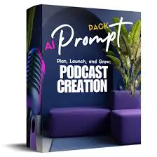 Podcast Creation and Growth Prompts