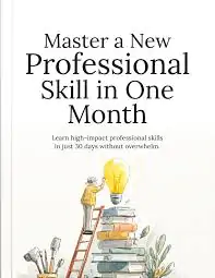 Master a New Professional Skill in One Month