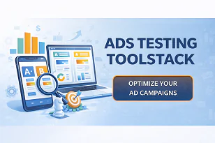 Ads Testing: Toolstacks