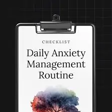 Daily Anxiety Management Routine: Checklists