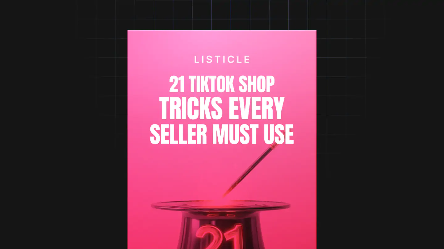 21 TikTok Shop Tricks Every Seller Must Use