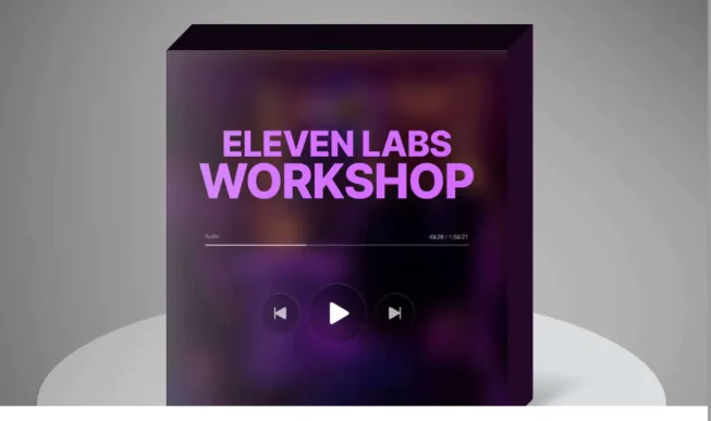 Eleven Labs Workshop & Bundle