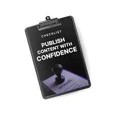 Publish Your Content with Confidence Checklist