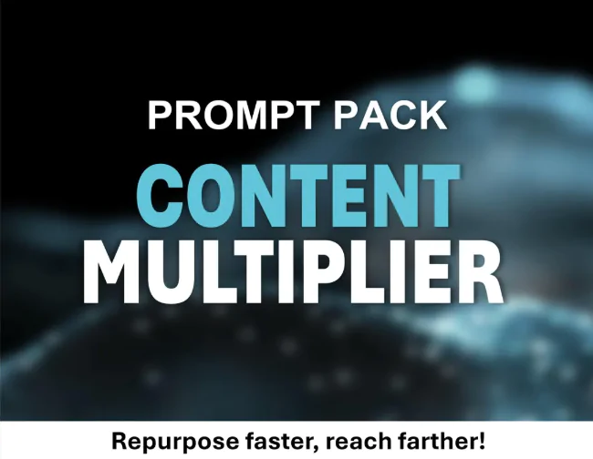 Content Multiplier Prompt Pack for Repurposing Contents