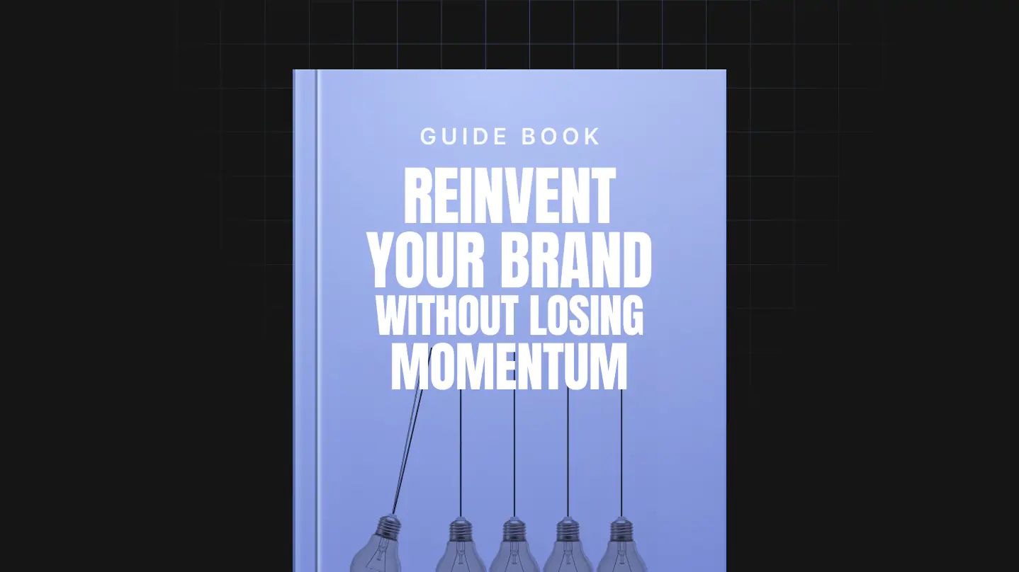 Reinvent Your Brand Without Losing Momentum