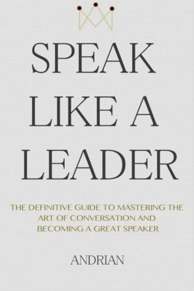 Speak Like a Leader: Guide