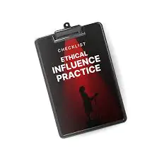 Ethical Influence Practice: Checklist