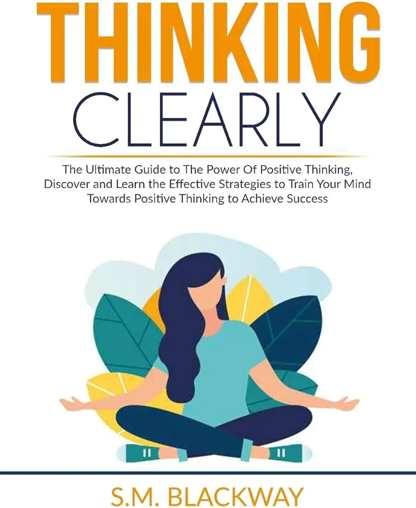 Thinking Clearly: Guide